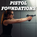 Pistol Foundations Class