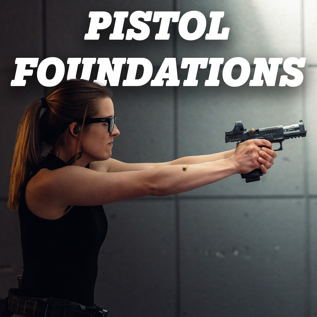 Pistol Foundations Class